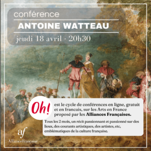 antoine watteau alianza francesa alliance française jeudi 18 avril 20h30